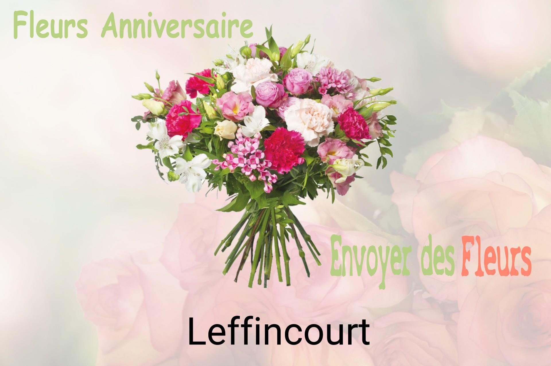 Bouquet de fleurs d’anniversaire livré à Leffincourt